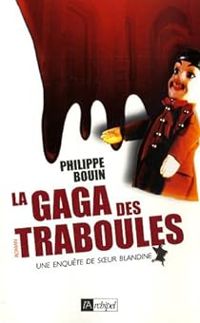 Couverture du livre La gaga des traboules - Philippe Bouin