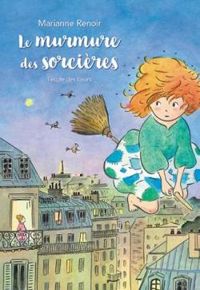 Couverture du livre Le murmure des sorcières - Karine Bernadou - Marianne Renoir