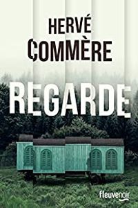 Couverture du livre Regarde - Herve Commere