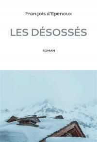 Couverture du livre Les désossés - Francois D Epenoux