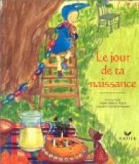 Couverture du livre Le Jour de ta naissance - Marie Helene Place - Emma Kelly