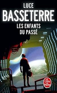 Couverture du livre Les enfants du passé - Luce Basseterre