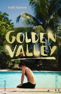 Couverture du livre Golden Valley - Gal Aymon