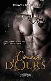 Couverture du livre Coeur d'ours - Melanie Baranger