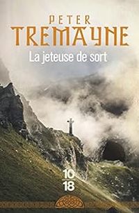 Peter Tremayne - La jeteuse de sort