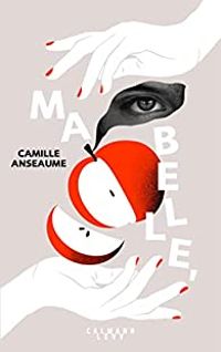 Camille Anseaume - Ma belle,