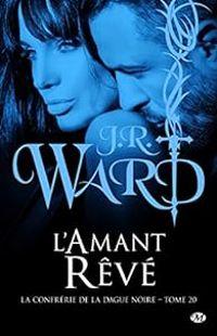 Couverture du livre L'Amant rêvé - J R Ward