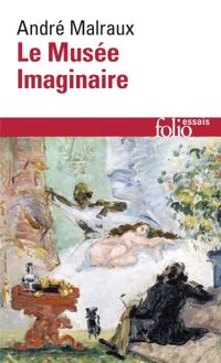 Couverture du livre Le Musée imaginaire - Andre Malraux