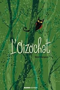 Couverture du livre L'Oizochat - Remi Courgeon