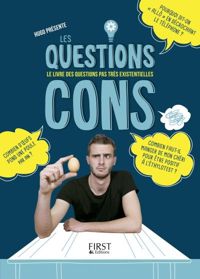 Couverture du livre Les Questions Cons - Hugo Andre