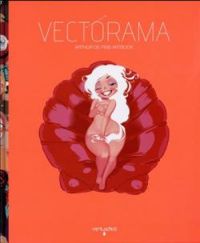 Arthur De Pins - Vectorama - Arthur De Pins Artbook