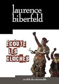 Laurence Biberfeld - Écoute les cloches