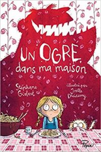 Couverture du livre Un ogre dans ma maison - Jolle Dreidemy - Stephane Gisbert