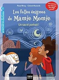 Couverture du livre Les folles énigmes de Mamie Momie  - Pascal Brissy