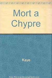 Kaye - Mort à Chypre