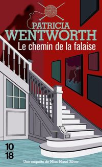 Patricia Wentworth - Le chemin de la falaise