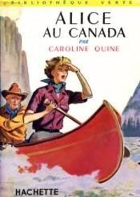 Couverture du livre Alice au Canada - Caroline Quine