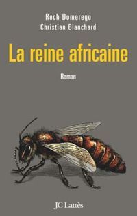 Roch Domerego - Christian Blanchard Ii - Christian Blanchard - La reine africaine