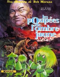 William Vance(Dessins) - Henri Vernes(Scenario) - Les Poupées de l'ombre jaune