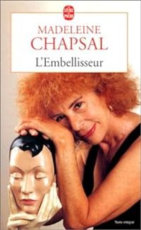 Madeleine Chapsal - L'embellisseur