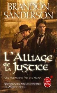 Couverture du livre L'Alliage de la justice (Fils-des-brumes - Brandon Sanderson