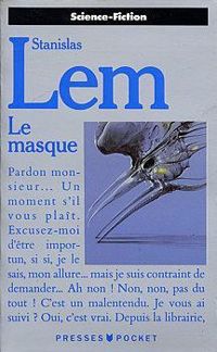 Couverture du livre Le masque - Stanislas Lem