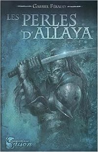 Couverture du livre Les perles d'Allaya - Gabriel Feraud