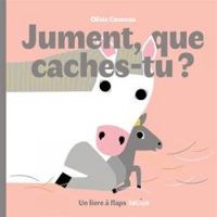 Olivia Cosneau - Jument, que caches-tu ?