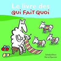 Couverture du livre Le livre des qui fait quoi - Herve Eparvier