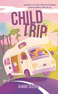 Couverture du livre Child Trip - Jeanne Selene