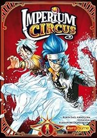 Robin Dall Armellina -  Codaleia - Alexandre Desmassias - Imperium Circus