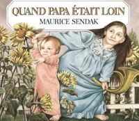 Couverture du livre Quand papa était loin - Maurice Sendak