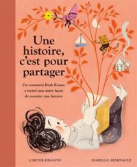 Couverture du livre Une histoire,  c'est pour partager - Isabelle Arsenault