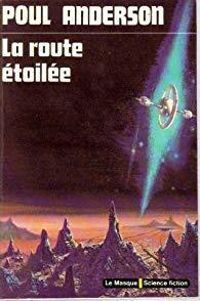 Couverture du livre La route étoilée - Poul Anderson