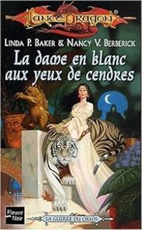 Linda P Baker - Nancy Varian Berberick - La Dame en blanc aux yeux de cendre