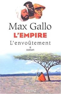 Couverture du livre L'Envoûtement - Max Gallo