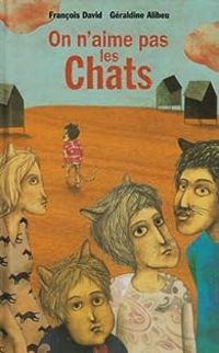 Couverture du livre On n'aime pas les chats - Francois David - Geraldine Alibeu