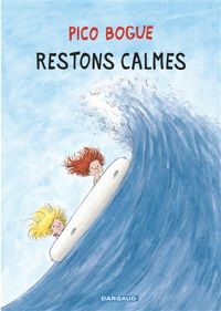 Couverture du livre Restons calmes - Dominique Roques - Alexis Dormal