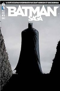 Grant Morrison - Chris Burnham - Batman Saga, HS N° 3