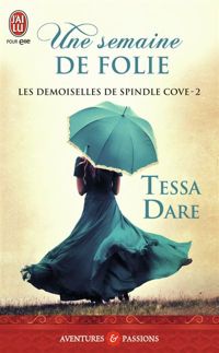 Couverture du livre Une semaine de folie - Tessa Dare