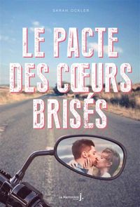 Couverture du livre Le pacte des coeurs brisés - Sarah Ockler