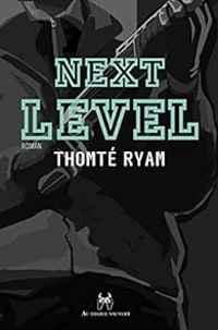 Couverture du livre Next level - Thomte Ryam