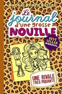 Couverture du livre Une rivale très piquante - Virginie Cantin - Rachel Renee Russell