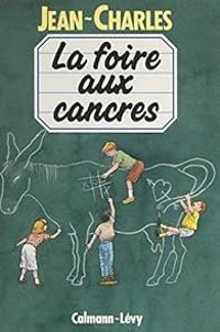 Couverture du livre La foire aux cancres - Jean Charles