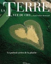 Couverture du livre La Terre vue du ciel - Yann Arthus Bertrand