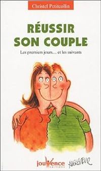 Christel Petitcollin - Réussir son couple 