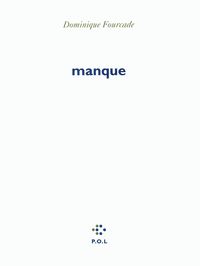 Couverture du livre Manque - Dominique Fourcade