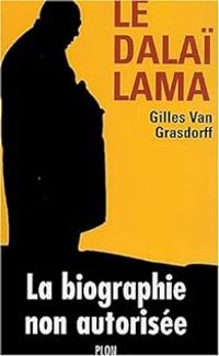 Couverture du livre Le Dalaï-lama - Gilles Van Grasdorff