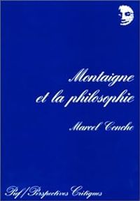 Couverture du livre Montaigne et la philosophie - Marcel Conche