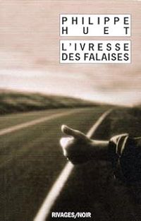 Philippe Huet Ii - L'ivresse des falaises